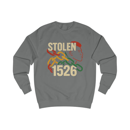 'Stolen 1526' Design, Casual Streetwear, Unisex Sweatshirt, Empowerment Fashion