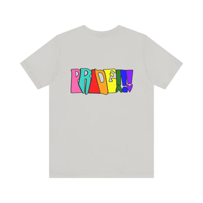 Colorful Front and Back Graphic Pride Unisex Tee - Why? You Support "a man"" Statement Shirt