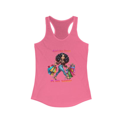 Ain't No Drop In My Shop, Women's Racerback Tank Top