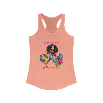 Ain't No Drop In My Shop, Women's Racerback Tank Top