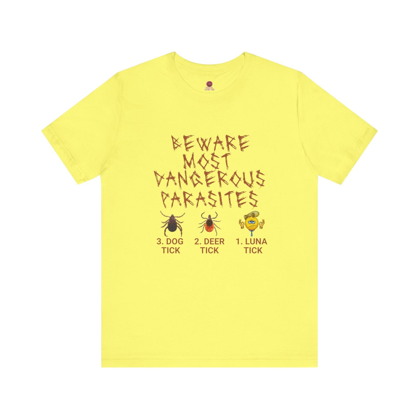 Funny Unisex Tee - 'Beware of Most Dangerous Parasites'