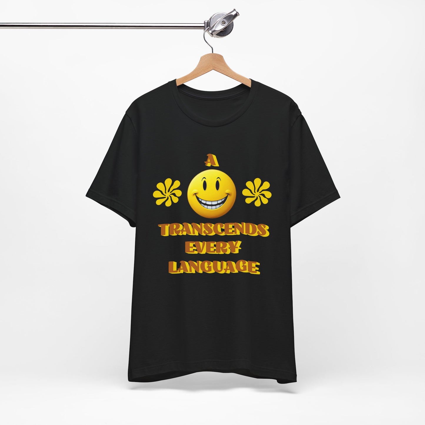 A Smile Transcends Every Language Tee